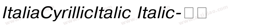 ItaliaCyrillicItalic Italic字体转换